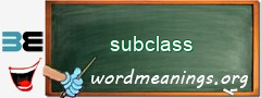 WordMeaning blackboard for subclass